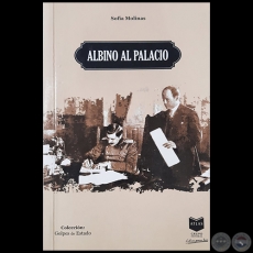 ALBINO AL PALACIO - Autora: SOFÍA MOLINAS - Año 2022